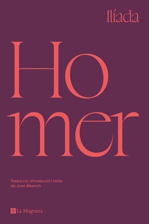 ILÍADA (EDICIÓ EN CATALÀ) | 9788419013255 | HOMER | Llibreria Drac - Llibreria d'Olot | Comprar llibres en català i castellà online