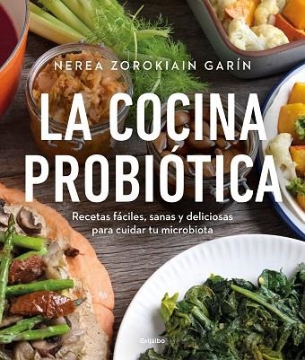 COCINA PROBIÓTICA, LA | 9788425362514 | ZOROKIAIN, NEREA | Llibreria Drac - Librería de Olot | Comprar libros en catalán y castellano online