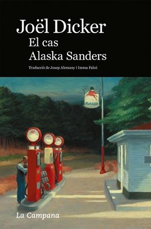 CAS ALASKA SANDERS, EL | 9788418226717 | DICKER, JOËL | Llibreria Drac - Llibreria d'Olot | Comprar llibres en català i castellà online