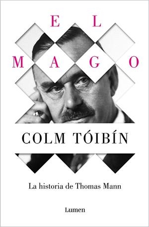MAGO, EL. LA HISTORIA DE THOMAS MANN | 9788426488916 | TÓIBÍN, COLM | Llibreria Drac - Librería de Olot | Comprar libros en catalán y castellano online