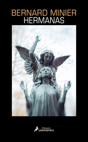 HERMANAS | 9788418681400 | MINIER, BERNARD | Llibreria Drac - Llibreria d'Olot | Comprar llibres en català i castellà online