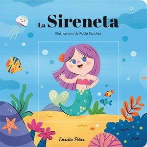 SIRENETA. CONTE AMB MECANISMES, LA | 9788413890982 | AA.DD. | Llibreria Drac - Librería de Olot | Comprar libros en catalán y castellano online