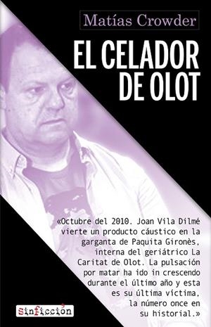 CELADOR DE OLOT, EL | 9788418584770 | CROWDER, MATÍAS | Llibreria Drac - Librería de Olot | Comprar libros en catalán y castellano online
