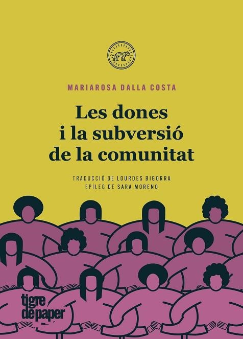 DONES I LA SUBVERSIÓ DE LA COMUNITAT, LES  | 9788418705328 | DALLA COSTA, MARIAROSA | Llibreria Drac - Librería de Olot | Comprar libros en catalán y castellano online