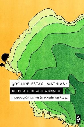 DÓNDE ESTÁS, MATHIAS | 9788412478747 | KRISTOF, AGOTA | Llibreria Drac - Librería de Olot | Comprar libros en catalán y castellano online