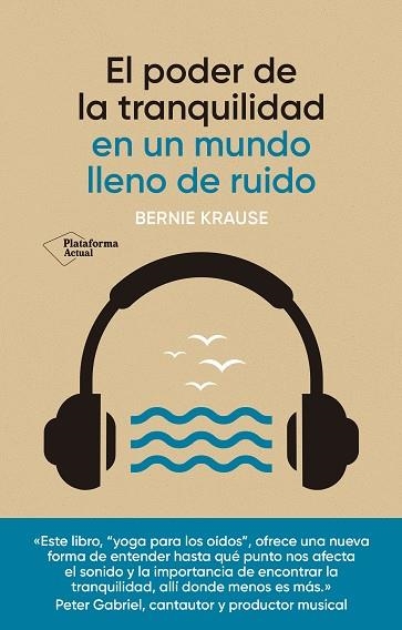 PODER DE LA TRANQUILIDAD, EL | 9788418927928 | KRAUSE, BERNIE | Llibreria Drac - Llibreria d'Olot | Comprar llibres en català i castellà online