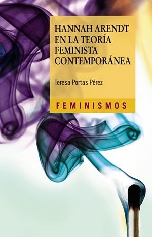 HANNAH ARENDT EN LA TEORÍA FEMINISTA CONTEMPORÁNEA | 9788437644424 | PORTAS, TERESA | Llibreria Drac - Librería de Olot | Comprar libros en catalán y castellano online