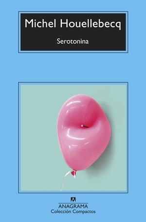 SEROTONINA | 9788433961358 | HOUELLEBECQ, MICHEL | Llibreria Drac - Llibreria d'Olot | Comprar llibres en català i castellà online