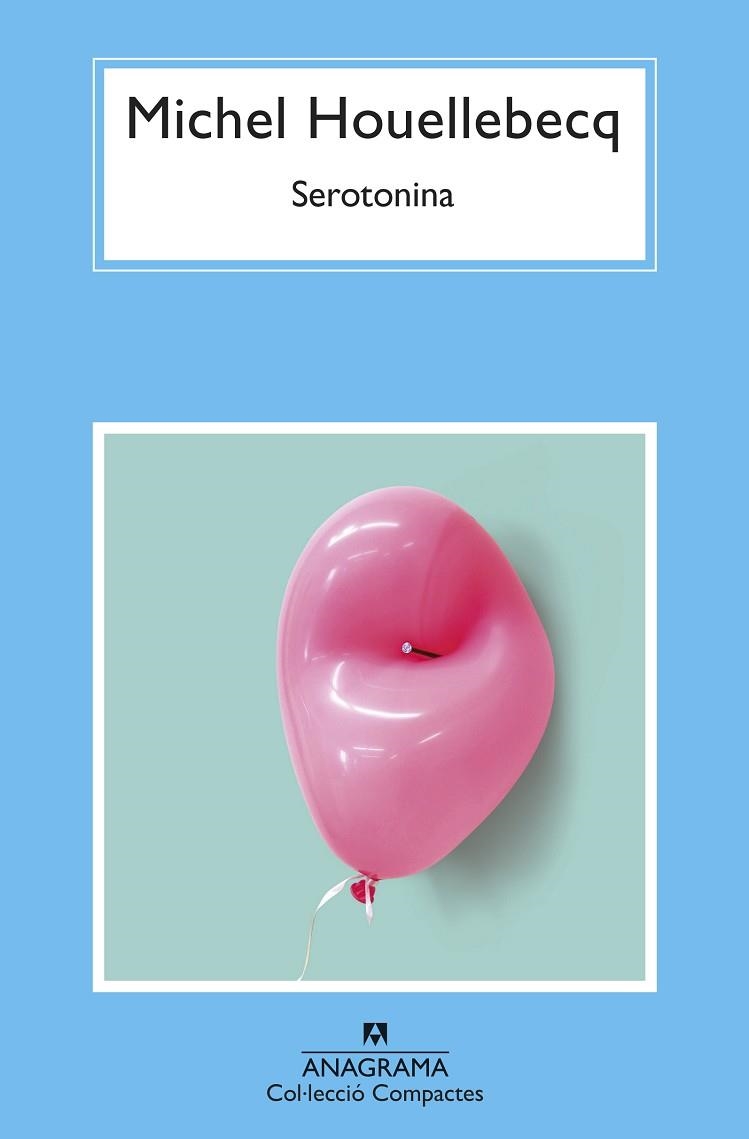SEROTONINA (CATALÀ) | 9788433961365 | HOUELLEBECQ, MICHEL | Llibreria Drac - Librería de Olot | Comprar libros en catalán y castellano online