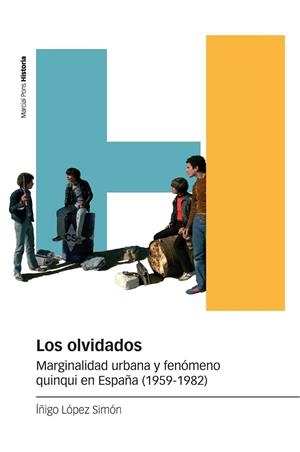OLVIDADOS, LOS | 9788418752278 | LÓPEZ SIMÓN, ÍÑIGO | Llibreria Drac - Librería de Olot | Comprar libros en catalán y castellano online