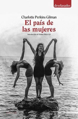 PAÍS DE LAS MUJERES, EL | 9788417134747 | PERKINS GILMAN, CHARLOTTE | Llibreria Drac - Librería de Olot | Comprar libros en catalán y castellano online