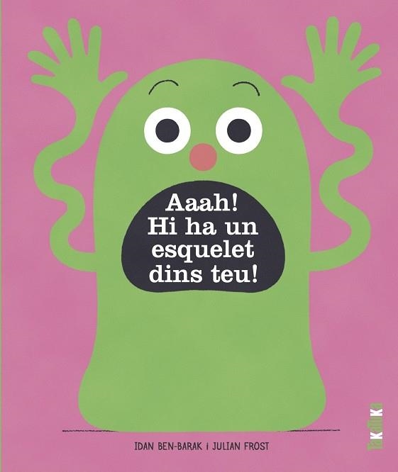 AAAH! HI HA UN ESQUELET A DINS TEU! | 9788418821363 | BEN-BARAK, IDAN | Llibreria Drac - Llibreria d'Olot | Comprar llibres en català i castellà online