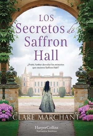 LOS SECRETOS DE SAFFRON HALL | 9788491397533 | MARCHANT, CLARE | Llibreria Drac - Librería de Olot | Comprar libros en catalán y castellano online