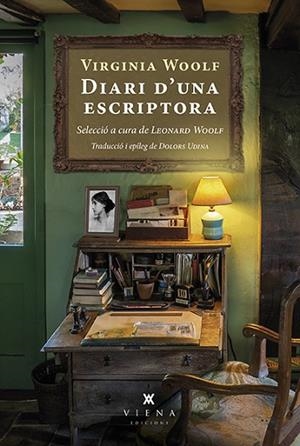 DIARI D'UNA ESCRIPTORA | 9788418908576 | WOOLF, VIRGINIA | Llibreria Drac - Librería de Olot | Comprar libros en catalán y castellano online
