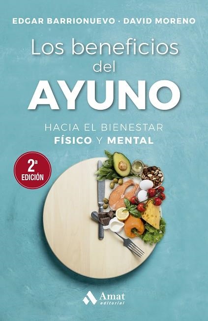 BENEFICIOS DEL AYUNO, LOS  | 9788497356558 | BARRIONUEVO, EDGAR; MORENO, DAVID | Llibreria Drac - Llibreria d'Olot | Comprar llibres en català i castellà online
