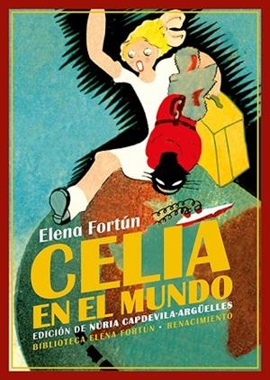 CELIA EN EL MUNDO | 9788419231383 | FORTÚN, ELENA | Llibreria Drac - Librería de Olot | Comprar libros en catalán y castellano online