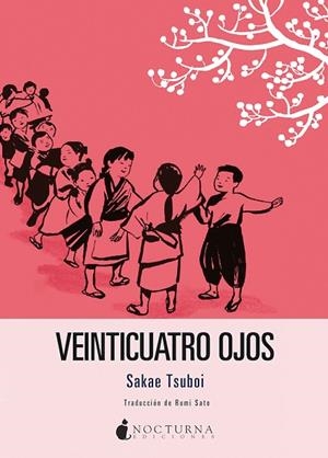VEINTICUATRO OJOS | 9788418440434 | TSUBOI, SAKAE | Llibreria Drac - Llibreria d'Olot | Comprar llibres en català i castellà online