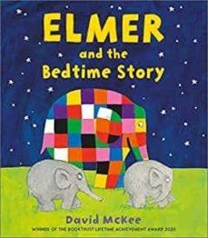 ELMER AND THE BEDTIME STORY | 9781839130953 | MCKEE, DAVID | Llibreria Drac - Llibreria d'Olot | Comprar llibres en català i castellà online