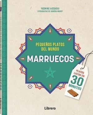 MARRUECOS PEQUEÑOS PLATOS DEL MUNDO | 9789463598279 | AISSAOUI, YASMINE | Llibreria Drac - Librería de Olot | Comprar libros en catalán y castellano online