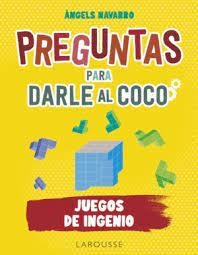 PREGUNTAS PARA DARLE AL COCO. JUEGOS DE INGENIO | 9788419250292 | NAVARRO, ÀNGELS | Llibreria Drac - Llibreria d'Olot | Comprar llibres en català i castellà online