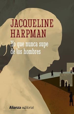 YO QUE NUNCA SUPE DE LOS HOMBRES | 9788413628912 | HARPMAN, JACQUELINE | Llibreria Drac - Librería de Olot | Comprar libros en catalán y castellano online