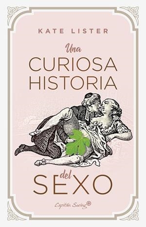 UNA CURIOSA HISTORIA DEL SEXO | 9788412458008 | LISTER, KATE | Llibreria Drac - Librería de Olot | Comprar libros en catalán y castellano online