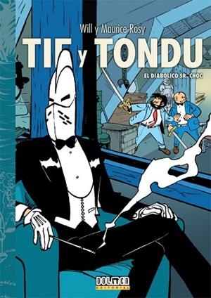 TIF Y TONDU. EL DIABÓLICO SR. CHOC | 9788419380043 | ROSY, WILL; ROSY, MAURICE | Llibreria Drac - Librería de Olot | Comprar libros en catalán y castellano online