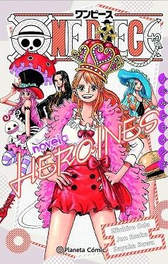 ONE PIECE HEROÍNAS (NOVELA) | 9788411125512 | ODA, EIICHIRO | Llibreria Drac - Librería de Olot | Comprar libros en catalán y castellano online
