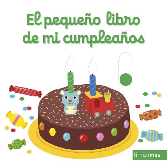 PEQUEÑO LIBRO DE MI CUMPLEAÑOS, EL | 9788408246824 | CHOUX, NATHALIE | Llibreria Drac - Librería de Olot | Comprar libros en catalán y castellano online
