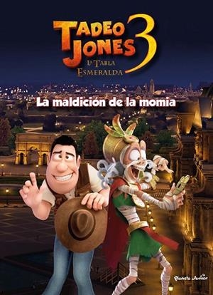 TADEO JONES 3. LA MALDICIÓN DE LA MOMIA | 9788408253570 | MEDIASET ESPAÑA COMUNICACIÓN | Llibreria Drac - Librería de Olot | Comprar libros en catalán y castellano online