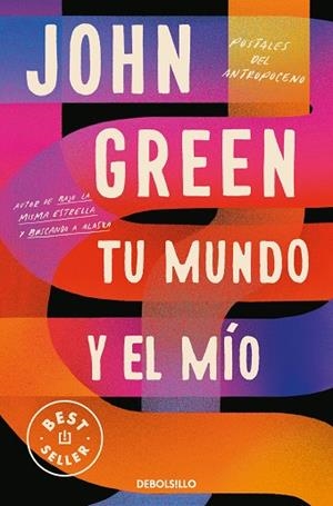 TU MUNDO Y EL MÍO | 9788466358750 | GREEN, JOHN | Llibreria Drac - Librería de Olot | Comprar libros en catalán y castellano online