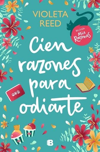 CIEN RAZONES PARA ODIARTE (MIS RAZONES 1) | 9788466673037 | REED, VIOLETA | Llibreria Drac - Librería de Olot | Comprar libros en catalán y castellano online