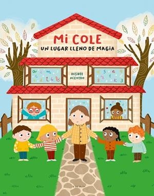 MI COLE, UN LUGAR LLENO DE MAGIA | 9788418688744 | ACEVEDO, DESIRÉE | Llibreria Drac - Librería de Olot | Comprar libros en catalán y castellano online