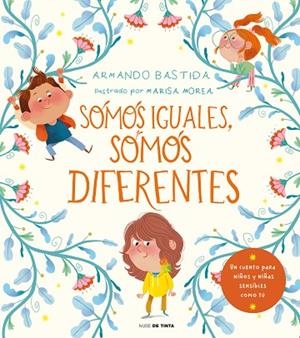 SOMOS IGUALES, SOMOS DIFERENTES | 9788418050053 | BASTIDA, ARMANDO | Llibreria Drac - Librería de Olot | Comprar libros en catalán y castellano online
