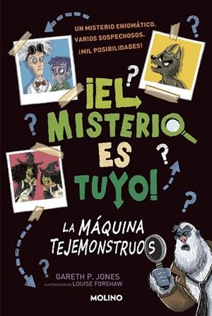 MÁQUINA TEJEMONSTRUOS, LA (¡EL MISTERIO ES TUYO! 1) | 9788427224872 | JONES, GARETH | Llibreria Drac - Librería de Olot | Comprar libros en catalán y castellano online