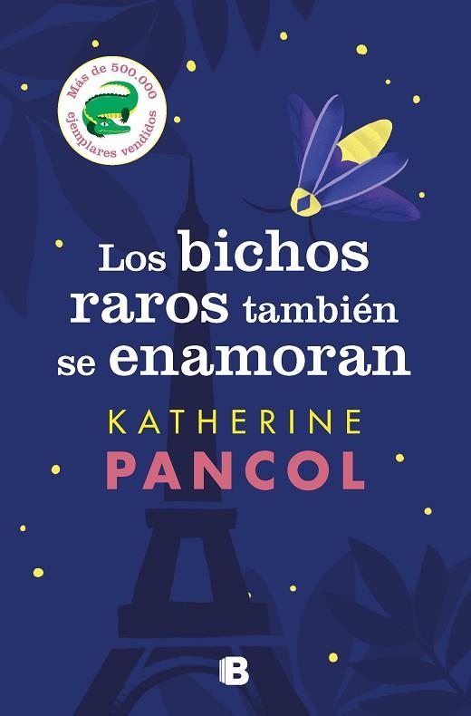 BICHOS RAROS TAMBIÉN SE ENAMORAN, LOS | 9788466671453 | PANCOL, KATHERINE | Llibreria Drac - Llibreria d'Olot | Comprar llibres en català i castellà online