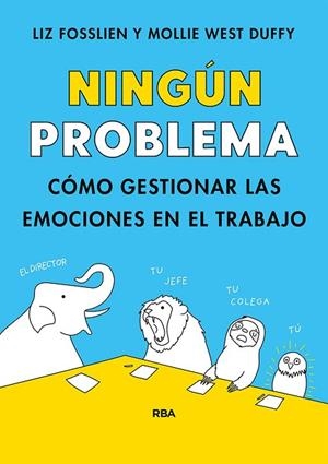 NINGÚN PROBLEMA | 9788491879381 | FOSSLIEN, LIZ; DUFFY, MOLLIE WEST | Llibreria Drac - Librería de Olot | Comprar libros en catalán y castellano online