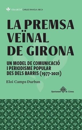 PREMSA VEÏNAL DE GIRONA, LA  | 9788484962984 | CAMPS DURBAN, ELOI | Llibreria Drac - Librería de Olot | Comprar libros en catalán y castellano online