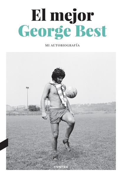 MEJOR, EL | 9788418282768 | BEST, GEORGE | Llibreria Drac - Llibreria d'Olot | Comprar llibres en català i castellà online