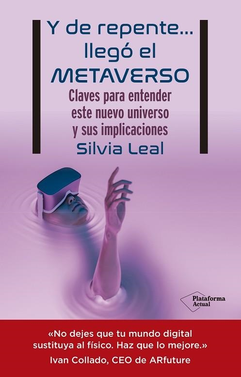 Y DE REPENTE… LLEGÓ EL METAVERSO | 9788419271105 | LEAL, SILVIA | Llibreria Drac - Librería de Olot | Comprar libros en catalán y castellano online
