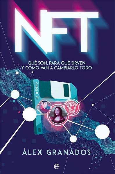 NFT | 9788413843704 | GRANADOS, ÁLEX | Llibreria Drac - Librería de Olot | Comprar libros en catalán y castellano online