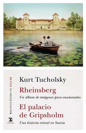 RHEINSBERG; EL PALACIO DE GRIPSHOLM | 9788437644585 | TUCHOLSKY, KURT | Llibreria Drac - Librería de Olot | Comprar libros en catalán y castellano online