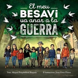 MEU BESAVI VA ANAR A LA GUERRA, EL | 9788486538682 | PUIGDELLÍVOL RAGUÉS, MIQUEL; VIVES FLORES, JOAN | Llibreria Drac - Llibreria d'Olot | Comprar llibres en català i castellà online