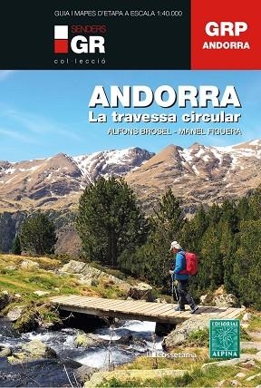 ANDORRA. LA TRAVESSA CIRCULAR | 9788413561929 | BROSEL, ALFONS; FIGUERA, MANEL | Llibreria Drac - Llibreria d'Olot | Comprar llibres en català i castellà online