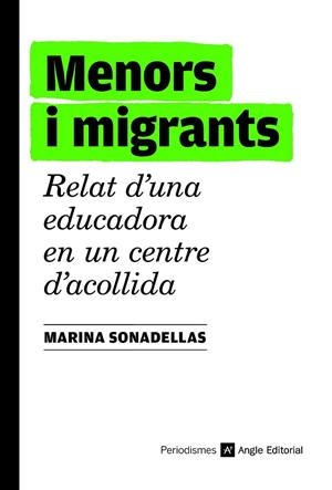 MENORS I MIGRANTS | 9788419017185 | SONADELLAS, MARINA | Llibreria Drac - Librería de Olot | Comprar libros en catalán y castellano online