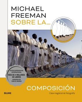 MICHAEL FREEMAN SOBRE LA COMPOSICIÓN | 9788419094049 | FREEMAN, MICHAEL | Llibreria Drac - Librería de Olot | Comprar libros en catalán y castellano online