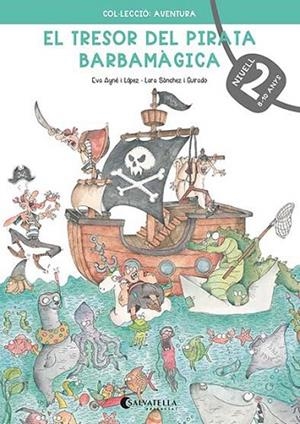 TRESOR DEL PIRATA BARBAMÀGICA 2, EL | 9788418427237 | AYNÉ, EVA | Llibreria Drac - Librería de Olot | Comprar libros en catalán y castellano online