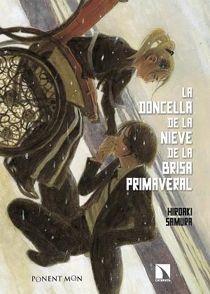 DONCELLA DE LA NIEVE DE LA BRISA PRIMAVERAL, LA | 9788418309557 | SAMURA, HIROAKI | Llibreria Drac - Librería de Olot | Comprar libros en catalán y castellano online