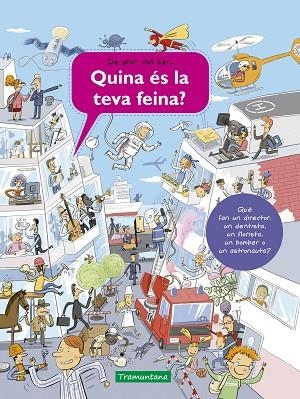 QUINA ÉS LA TEVA FEINA? | 9788418520242 | SANZA, SILVIE | Llibreria Drac - Librería de Olot | Comprar libros en catalán y castellano online