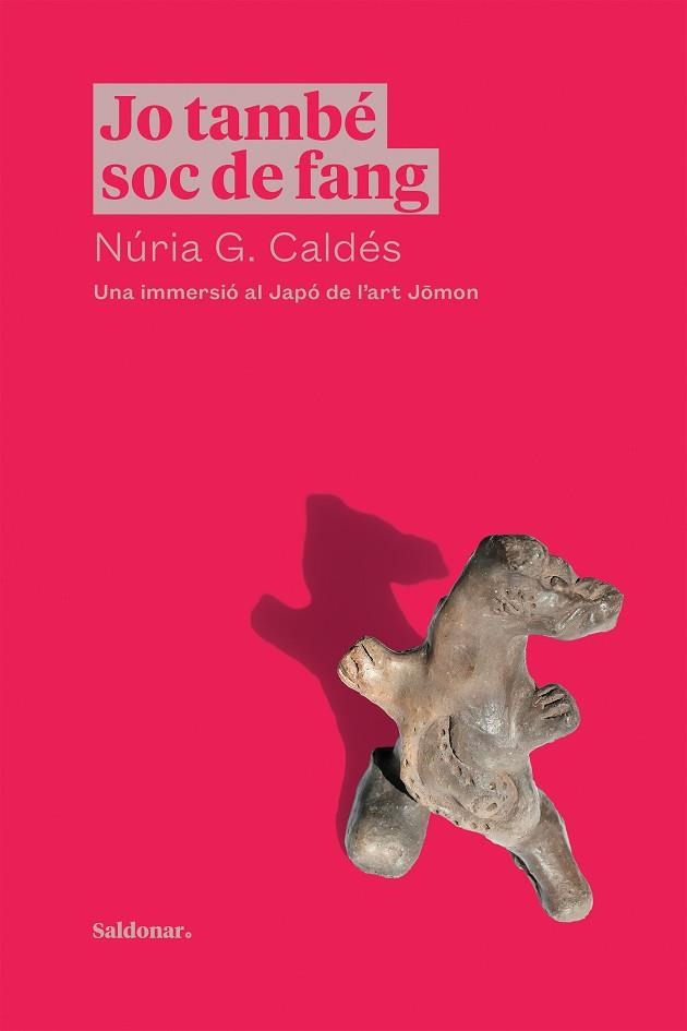JO TAMBÉ SOC DE FANG | 9788417611910 | CALDÉS, NÚRIA G. | Llibreria Drac - Llibreria d'Olot | Comprar llibres en català i castellà online